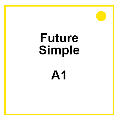 Future Simple A1